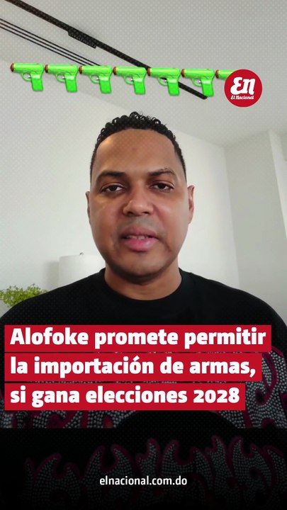 Alofoke promete permitir la importación de armas si gana las elecciones de 2028