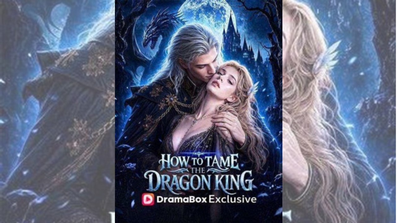 How to Tame the Dragon King - Full Movie 🔥 🔥 🔥