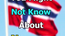 things you might know about Norway