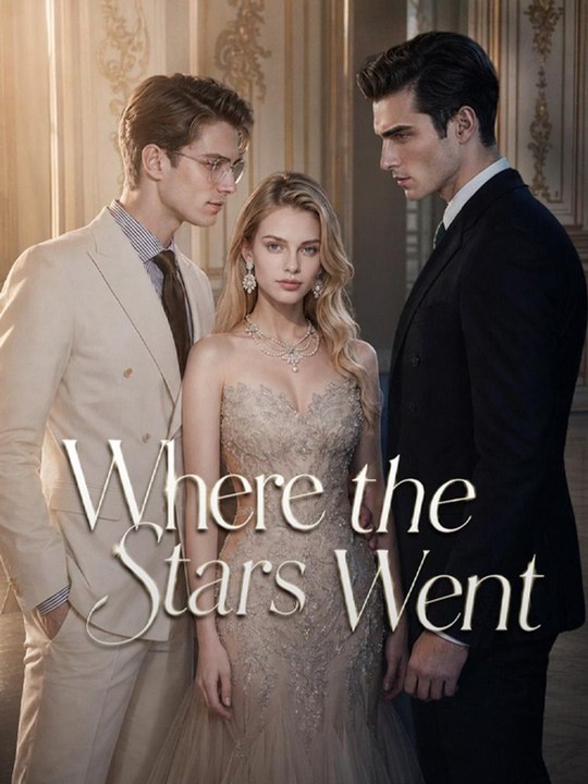 Where the Stars Went - Complete #drama #englishsub 🔥🔥