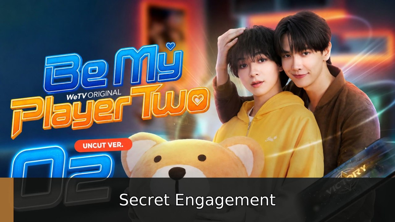 Be My Player Two Ep 2 Secret Engagement
