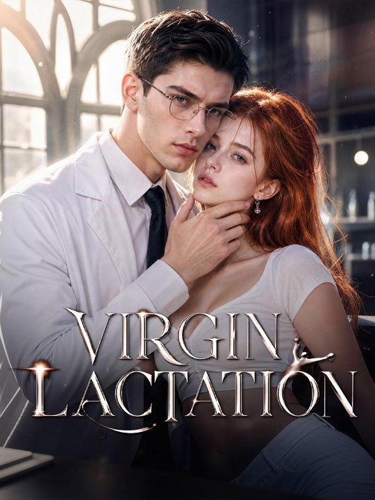 VIRGIN LACTATION - New Movie 2026  🧡🍏 🔥 (2026) - FULL ENGSUB | Reelshort Hot HD