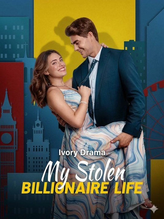 My Stolen Billionaire Life | Serie Completa | Short Drama English | Ivory Drama