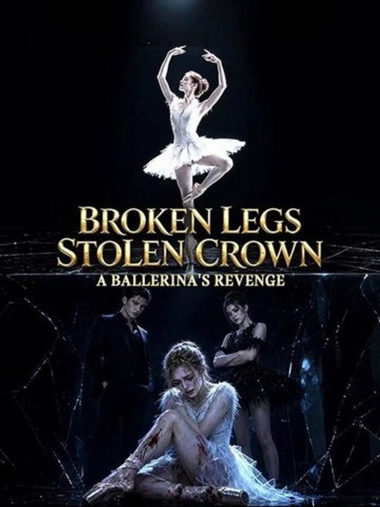 Broken Legs, Stolen Crown - A Ballerina's Revenge | Short Drama Full HD #ADB