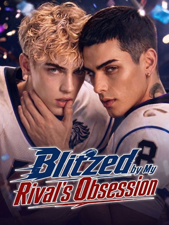 🔥🔥🔥🔥Blitzed by My Rival's Obsession - FULL MOVIES ENGLISH SUB 2026🔥🔥🔥🔥