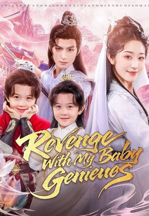 Revenge With My Baby Geniuses - Full Series - Short Drama English