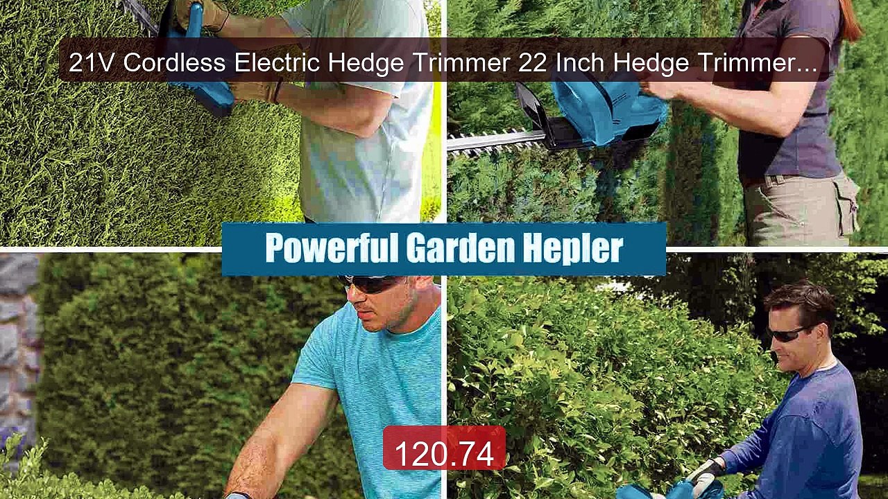21V Cordless Electric Hedge Trimmer 22 Inch Hedge Trimmer wit... -- Amazing Value 2026 | Must Have!