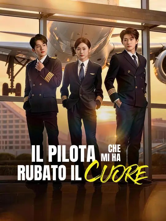 Il Pilota che Mi Ha Rubato il Cuore - Parte 2/2 | Episodi 30-70