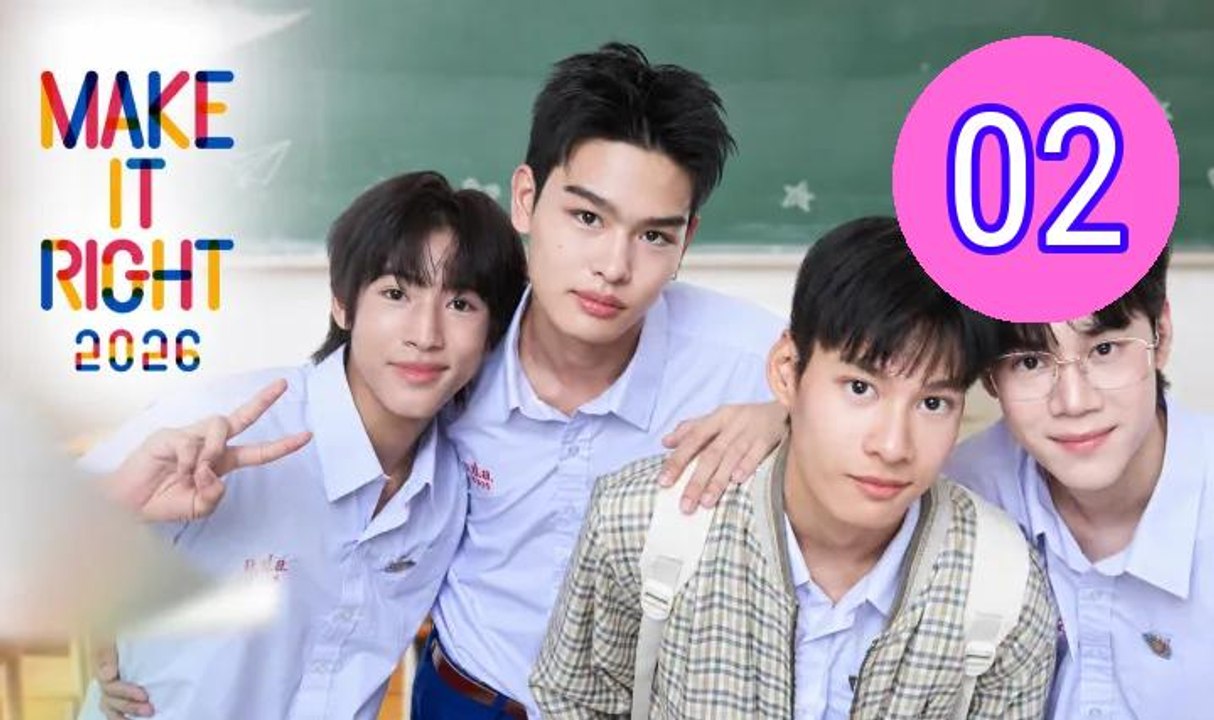 Make It Right 2026 Uncut Versi Episode 2 Engsub
