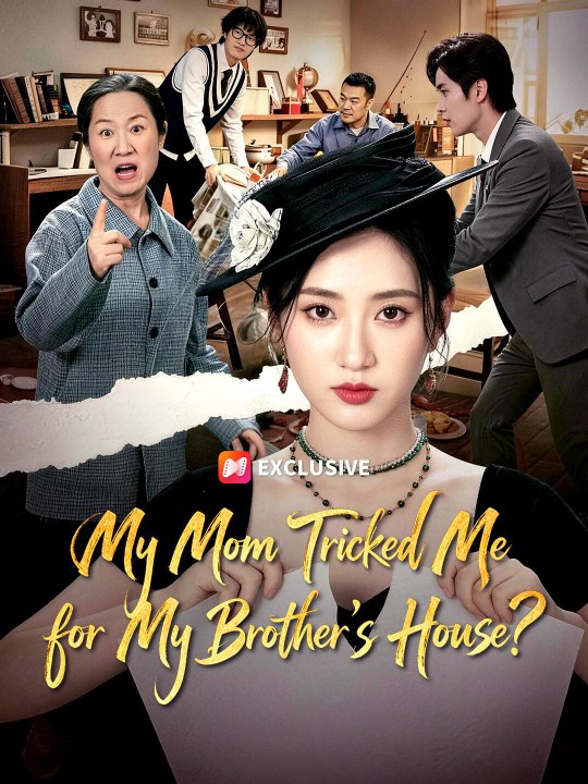 My Mom Tricked Me for My Brother's House?
