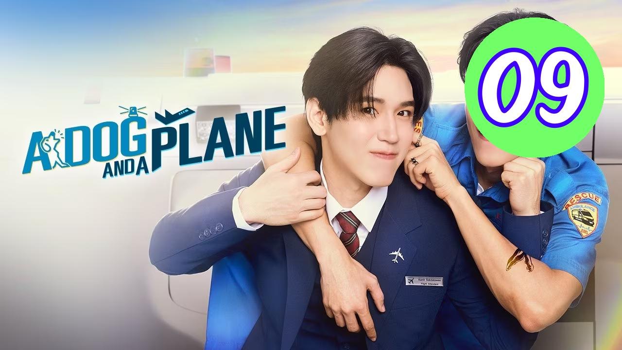 A Dog and a Plane 2026 Episode 9 Engsub