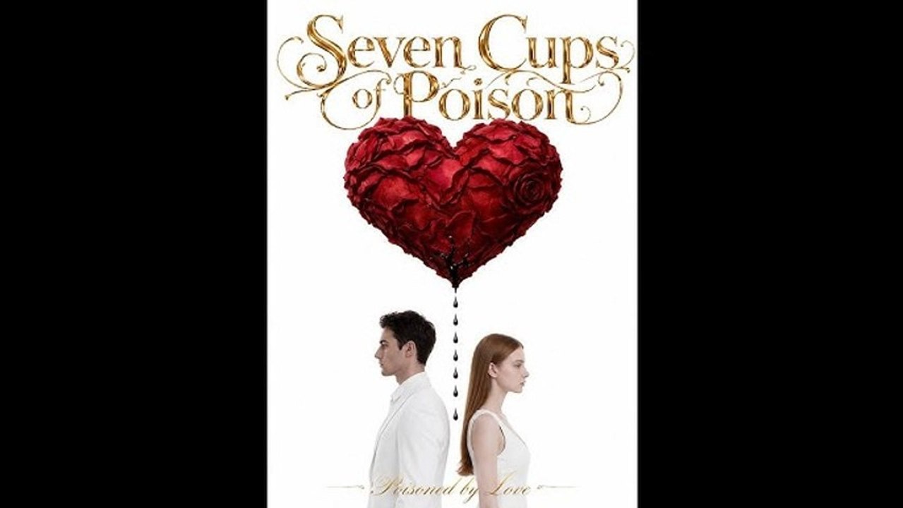 Seven Cups Of Poison - Ep ✅ FULL [Eng Sub]