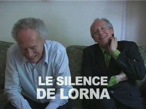 Les frères Dardenne, le silence de Lorna