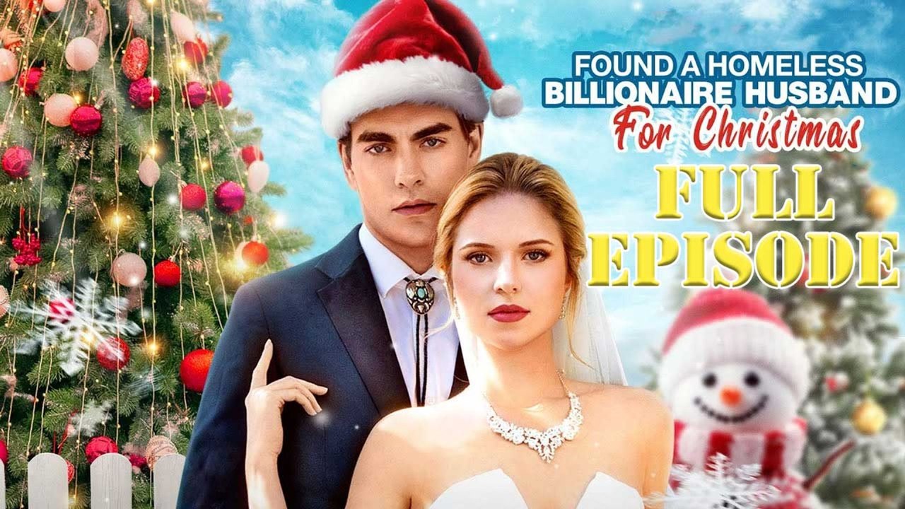 Found A Homeless Billionaire Husband For Christmas Ep