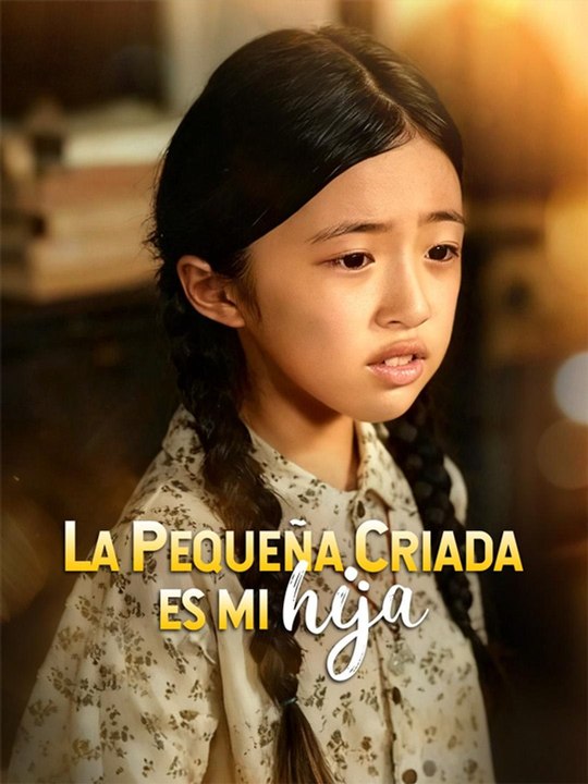 💗🔥La pequeña criada es mi hija- Completo En Español