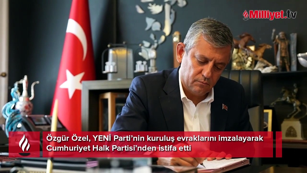 Özgür Özel CHP'den istifa etti