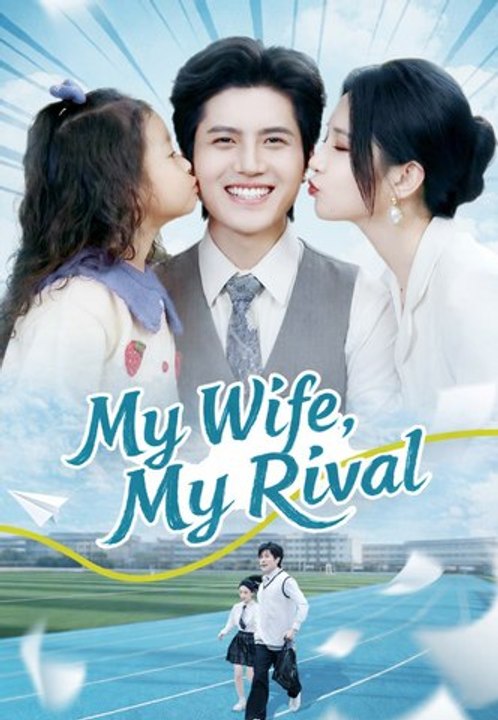 My Wife, My Rival | Full Series | Short Drama English