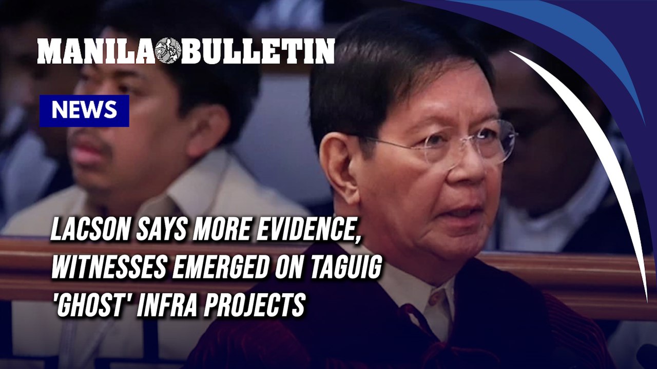 Lacson says more evidence, witnesses emerged on Taguig 'ghost' infra projects