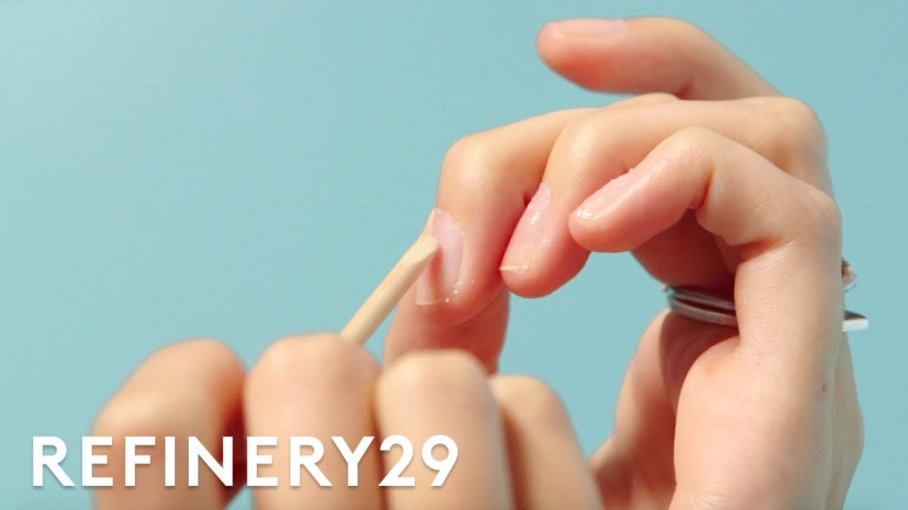 How To Care For Your Cuticles | Beauty Prep School | Refinery29