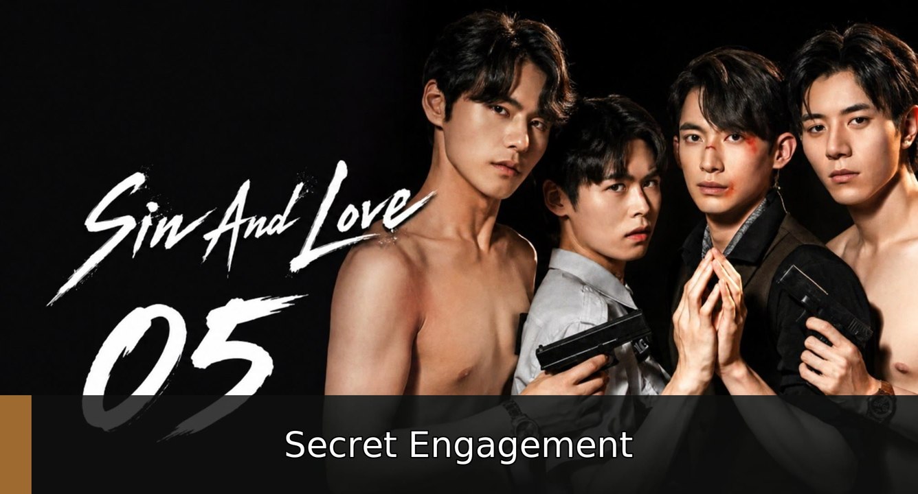 Ep 5 Sin and Love Secret Engagement