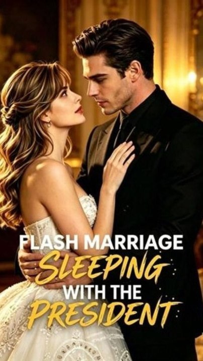 Flash Marriage  Sleeping With the President🧡🍏 🔥 (2026) - FULL ENGSUB | Reelshort Hot HD