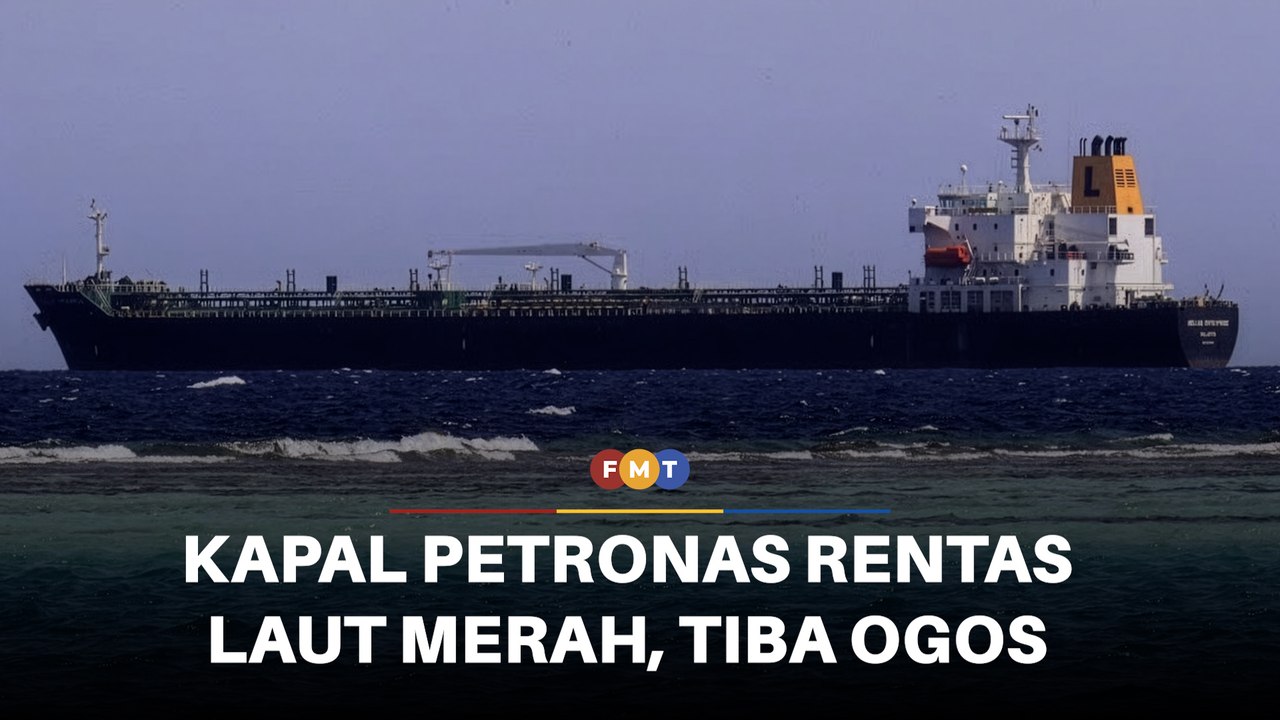 Kapal Petronas dibenar rentas Laut Merah, tiba bulan depan