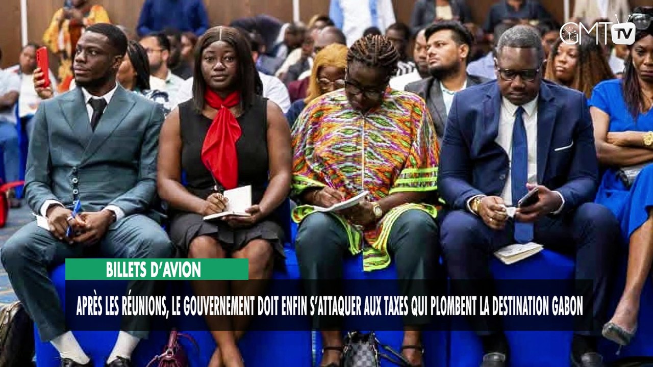 [#Reportage] Billets d’avion : après les réunions, le gouvernement doit enfin s’attaquer aux taxes qui plombent la destination Gabon