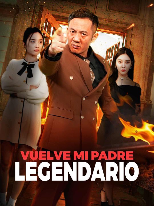 Vuelve mi Padre Legendario - Parte 2/2 | Episodios 34-74