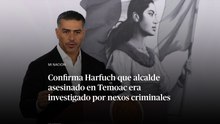 Confirma Harfuch que alcalde asesinado en Temoac era investigado por nexos criminales