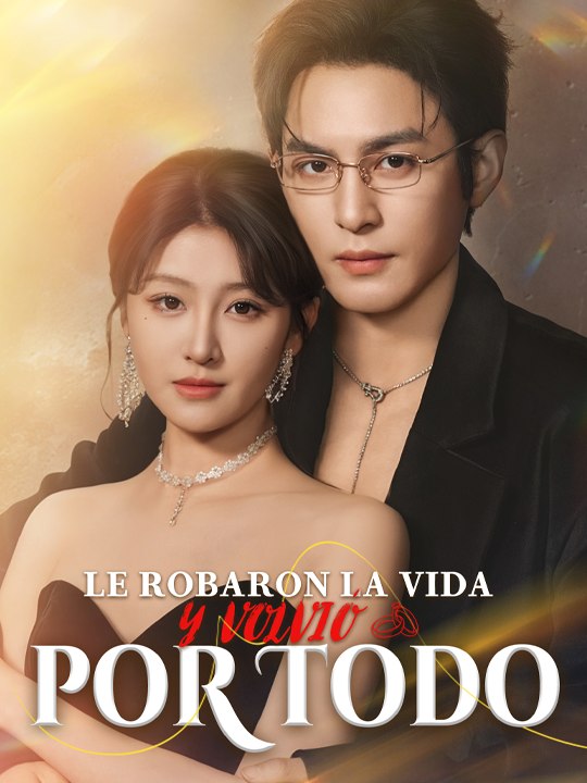 Le Robaron la Vida y Volvió por Todo - Drama Completo