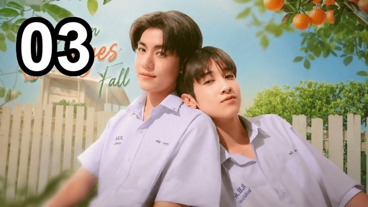 When Oranges Fall - Episode 3 Asian Series EN SUB