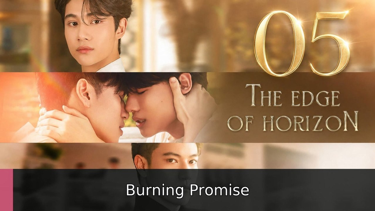 The Edge of Horizon Ep 5 Burning Promise | Full Short Drama | English Sub 2026