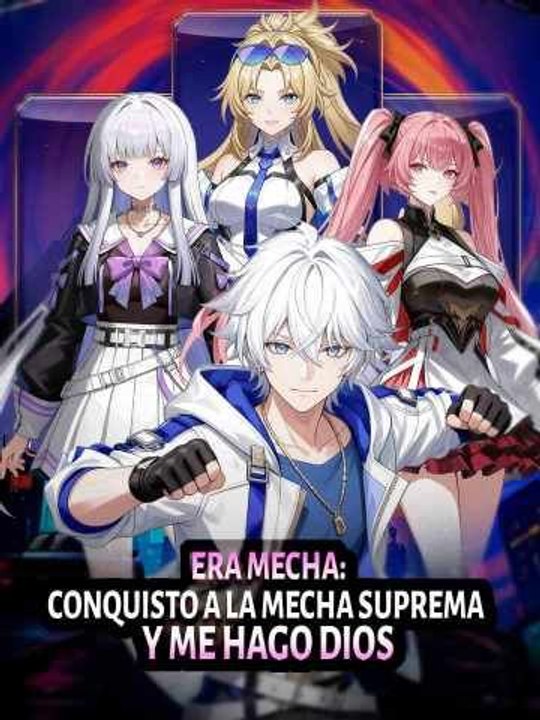 Era mecha: conquisto a la mecha suprema y me hago dios - Parte 1/2 | Episodios 1-30