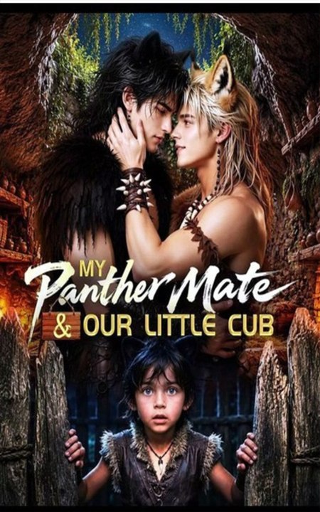 My Panther Mate And Our Little Cub - FULL MOVIES ENGLISH SUB 2026