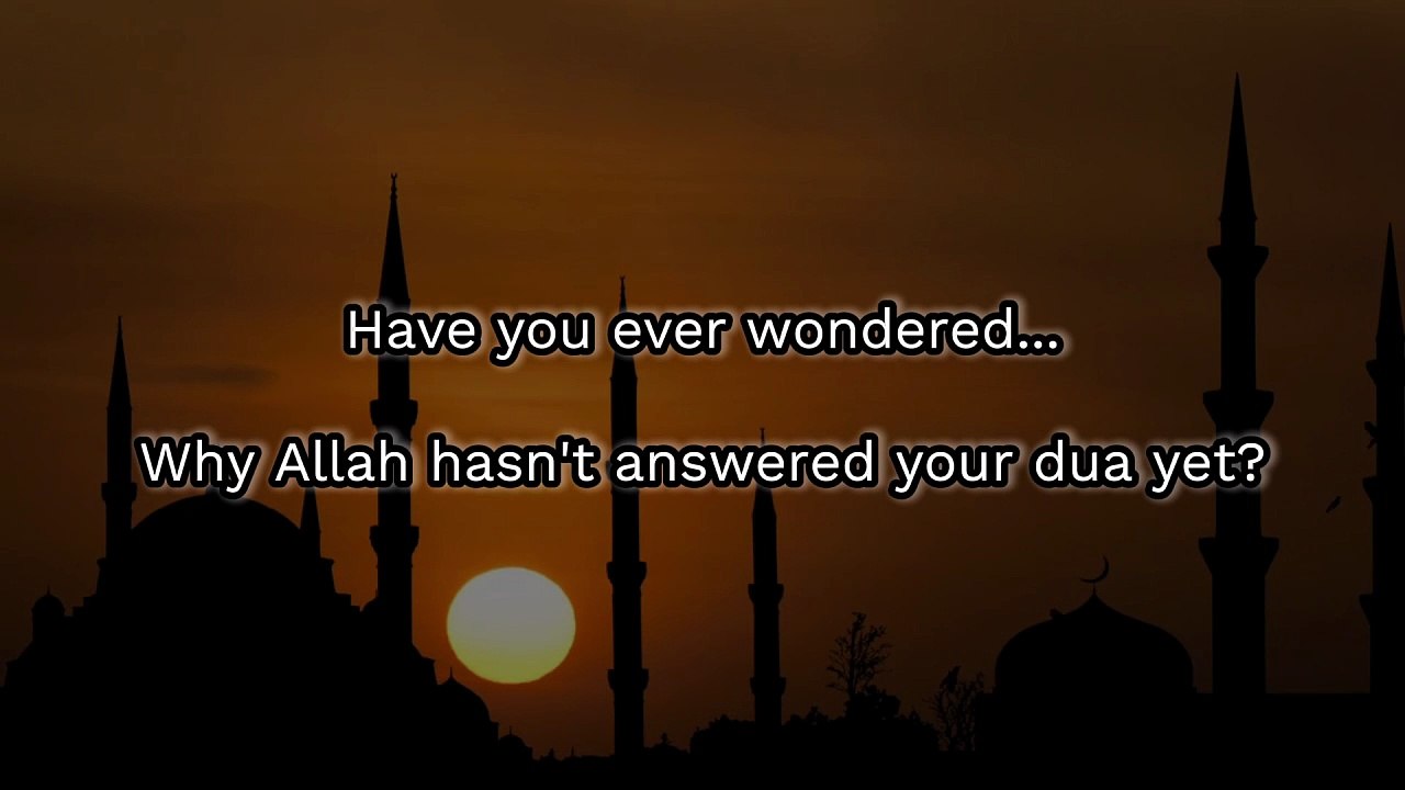 Why Is Your Dua Delayed? 🤲 | A Powerful Islamic Reminder