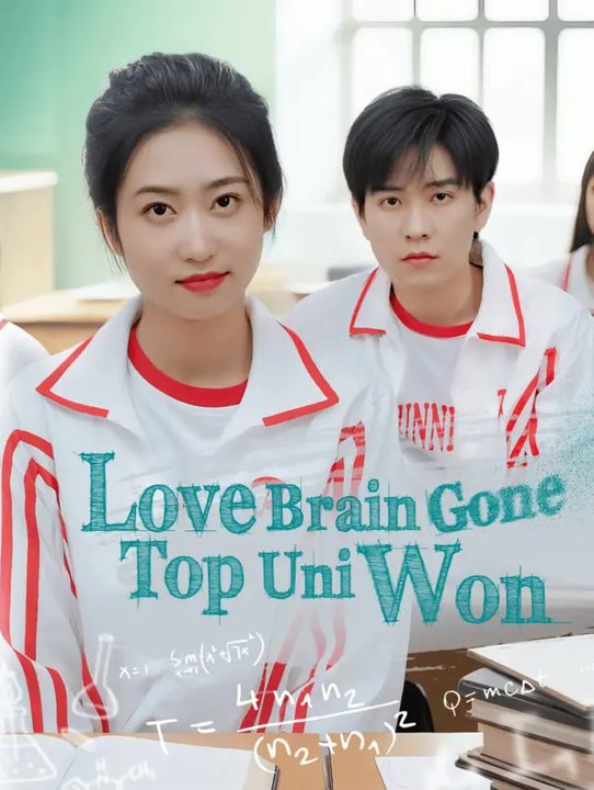 Love Brain Gone, Top Uni Won | Komplette Serie | Short Drama Deutsch