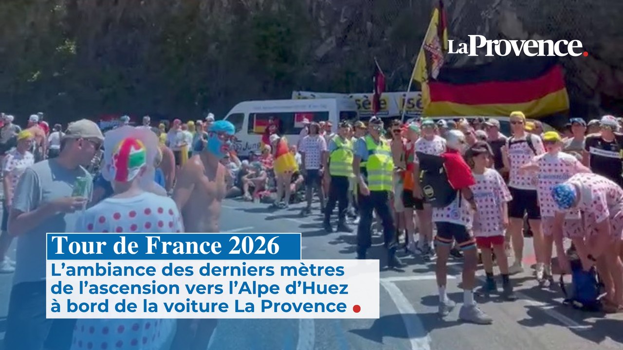 Tour de France 2026 : L’ambiance des derniers mètres de l’ascension vers l’Alpe d’Huez  à bord de la voiture La Provence