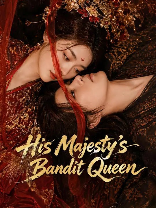 His Majesty'S Bandit Queen Series Episode GoldReel TV