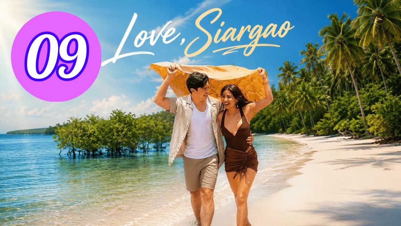 Love Siargao 2026 Episode 9 Engsub