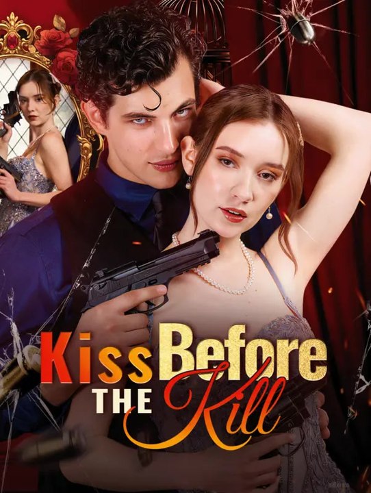 Kiss Before the Kill | Komplette Serie | Short Drama Deutsch