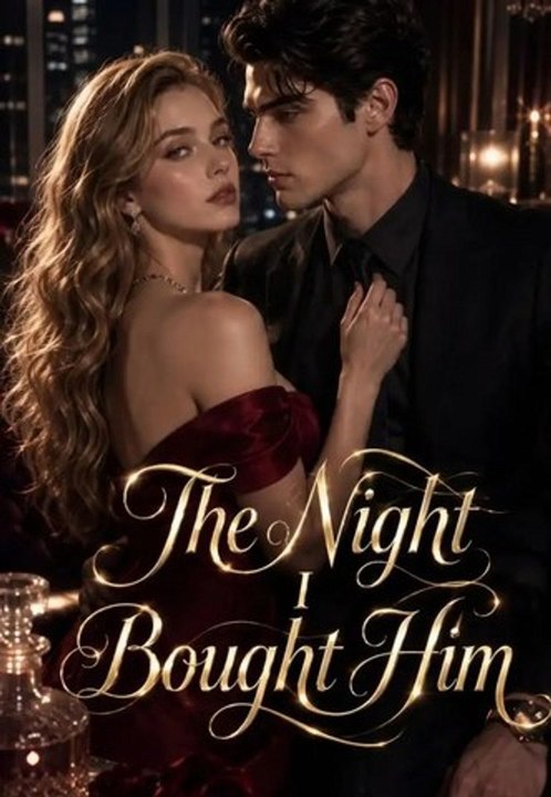 The Night I Bought Him -(2026) - FULL ENGSUB | Reelshort Hot HD