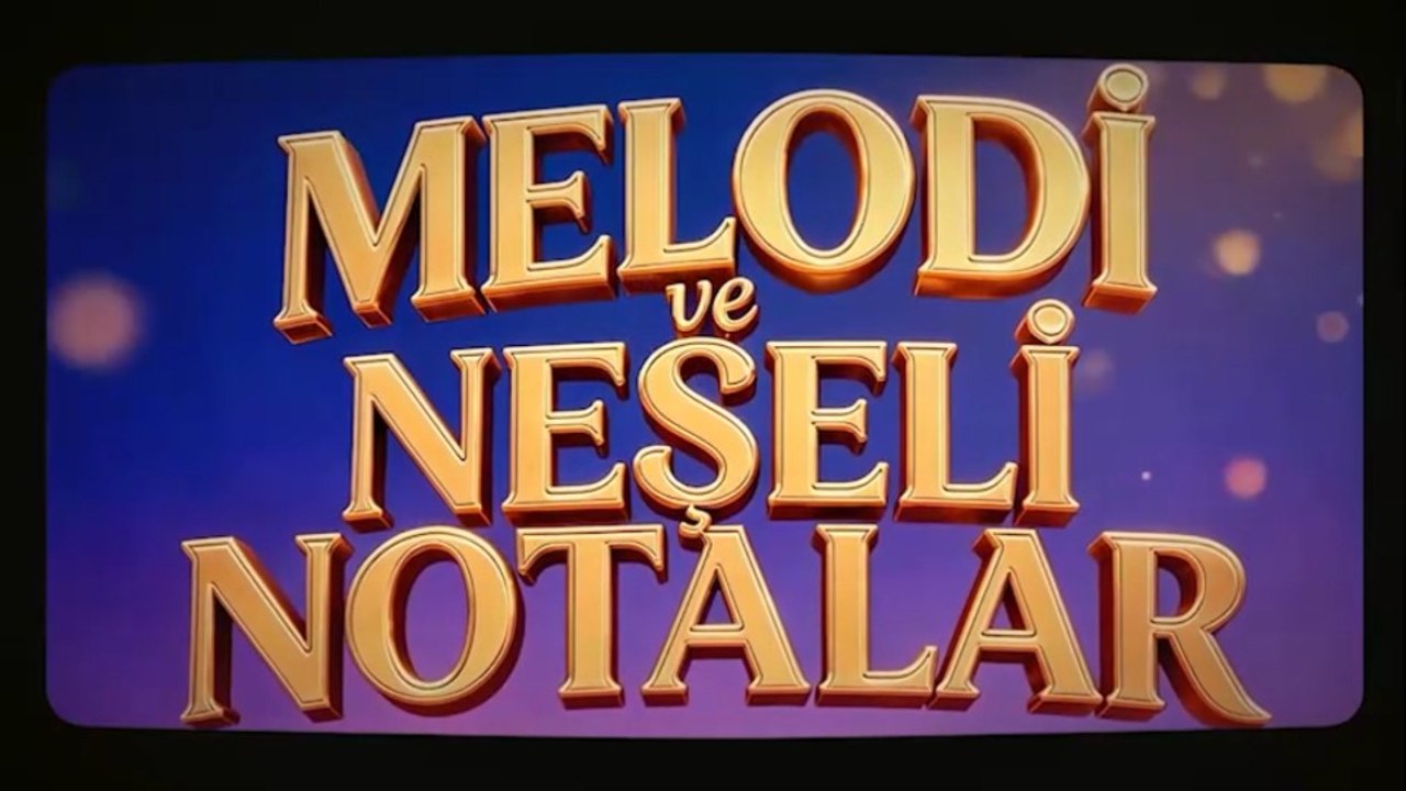 Melodi ve Neşeli Notalar | Fragman