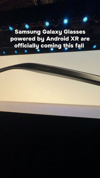 Samsung Unveils Galaxy Glasses Powered by Android XR