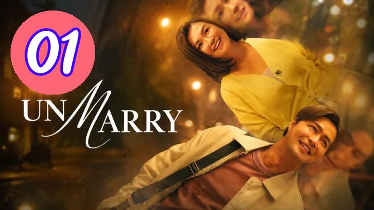 UnMarry 2025 Episode 1 Engsub