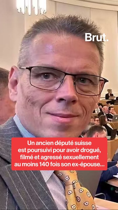 Un ancien député suisse est poursuivi pour avoir drogué et agressé sexuellement son ex-épouse…