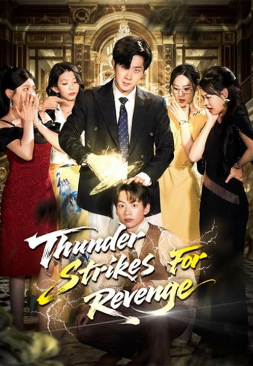 Thunder Strikes For Revenge | Full Series | Short Drama English