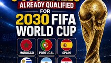 6 countries already qualified for 2030 FIFA World Cup_