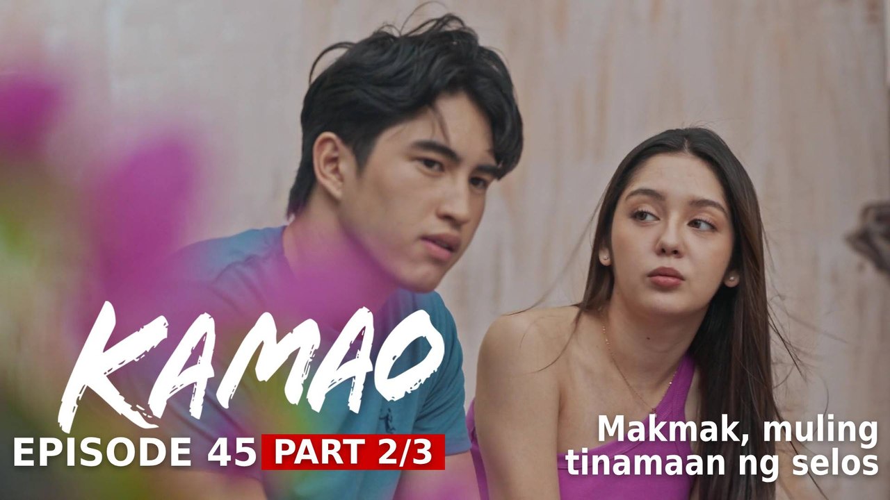 Kamao: Makmak, muling tinamaan ng selos (Episode 45 - Part 2/3)