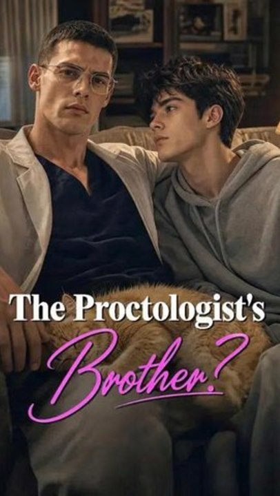 [BL] The Proctologist's Brother - Full Episode (ENGSUB) | Family Drama
