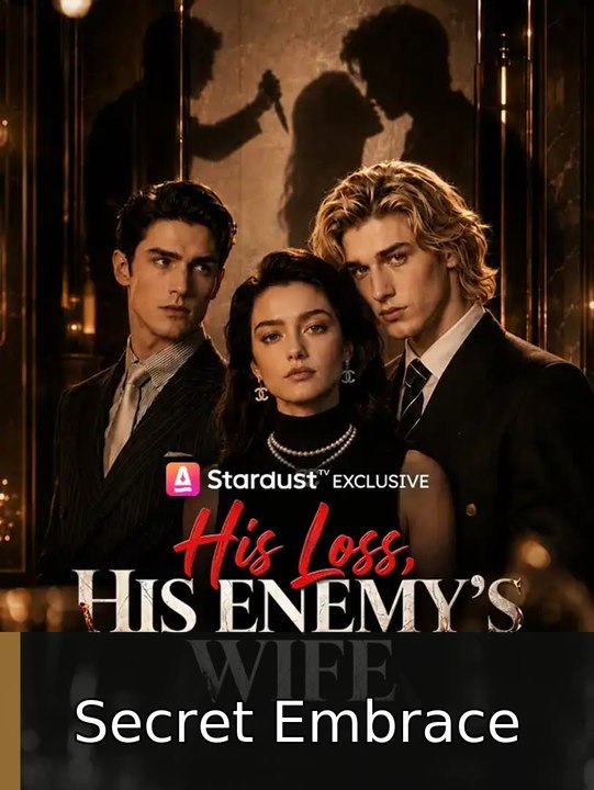 His Loss, His Enemy's Wife EP Secret Embrace